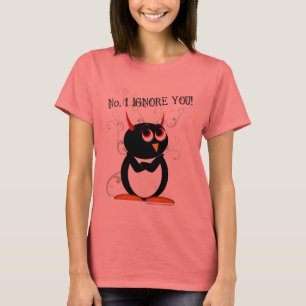 Den ingen pingvinet, IGNORERAR JAG DIG! T-skjorta T Shirt