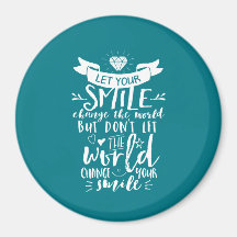 Den inspirerande citatet Lycklig Smile förändrar v