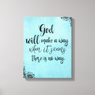 Den inspirerande Faith Quote Gud kommer att göra n Canvastryck