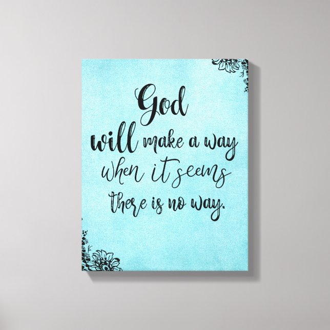Den inspirerande Faith Quote Gud kommer att göra n Canvastryck (Framsida)