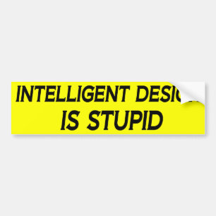 Den intelligent designen är dum bildekal
