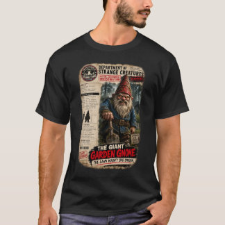 Den jättelika trädgårdstomten -- Kryptid varelsen T Shirt
