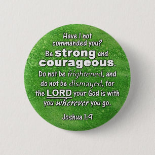 Den Joshua 1:9 är den starka & modiga bibelversen Knapp