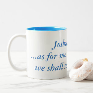 Den Joshua 24:15… som för mig och mitt hus, vi Två-Tonad Mugg
