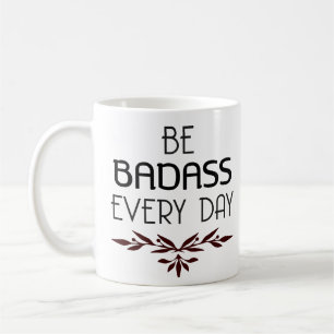 Den kalla Badass muggen är Badass varje dag Kaffemugg
