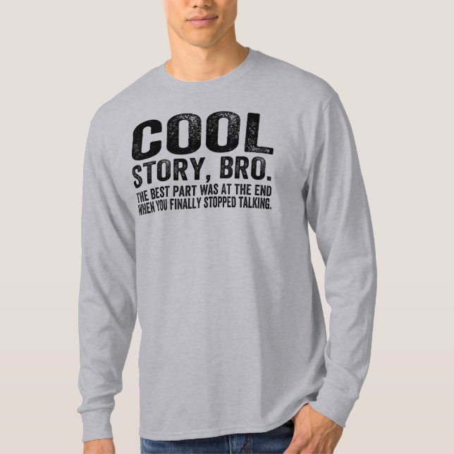 Den kalla bäst delen för berättelse Bro.The var… T Shirt (Framsida)