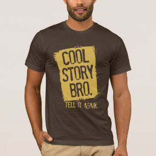 DEN KALLA BERÄTTELSEN BRO BERÄTTAR DET IGEN T-SHIRT