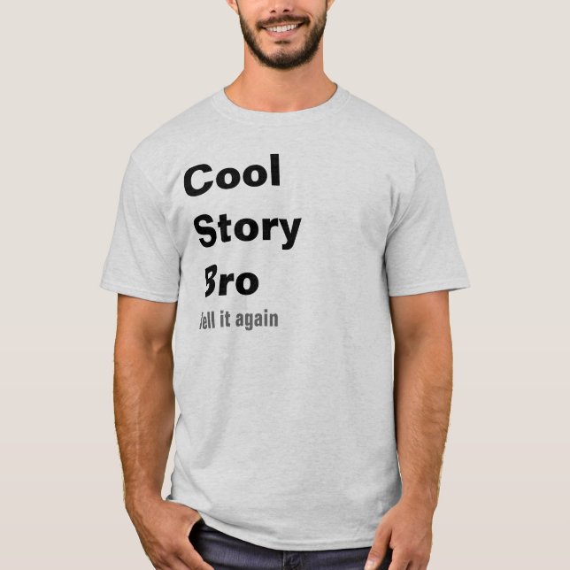 Den kalla berättelsen Bro, berättar det igen T Shirt (Framsida)