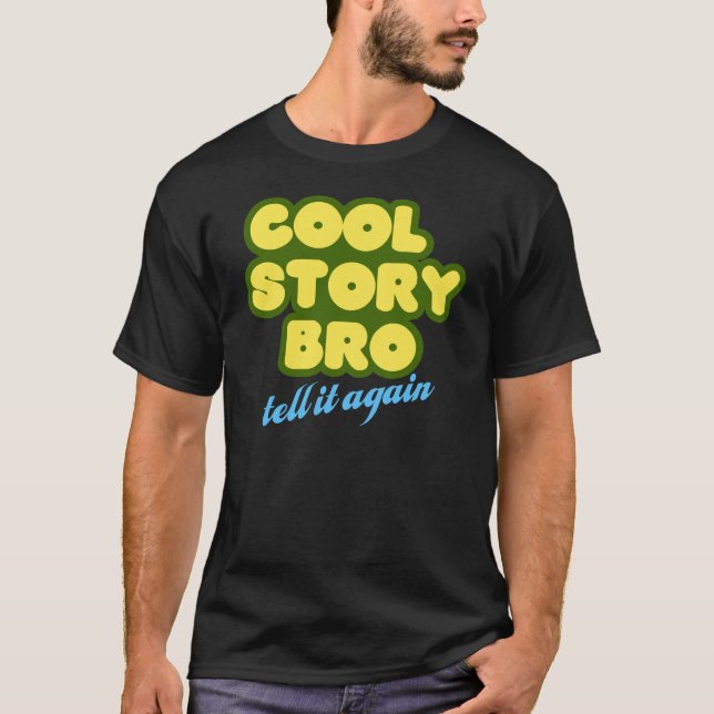 Den kalla berättelsen Bro, berättar det igen T Shirt (Framsida)