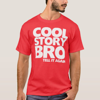 Den kalla berättelsen Bro berättar det igen Tee Shirt