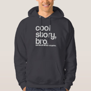 Den kalla berättelsen Bro för OG bör du berätt Hoodie