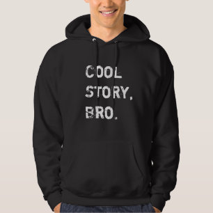 Den kalla berättelsen Bro, Go får det publicerad Hoodie