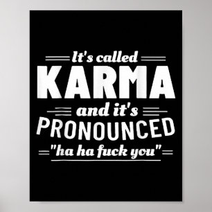 Den kallade Karma sin Pronounounted Ha Ha Fck You Poster