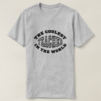 Den kallaste lärare i världen t-shirt