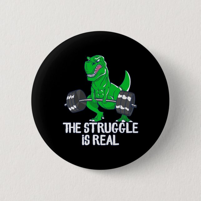 Den Kampen Är Riktigt Rolig T-Rex Gym Träning  Knapp (Framsida)