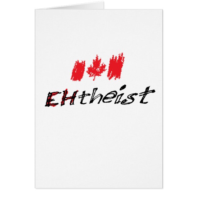 Den kanadensiska ateisten kallas "EHtheist"! Hälsningskort (Framsidan)