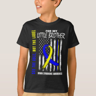 Den Kapabla Inte Märka Downs Syndrom Lillebror Oss T Shirt