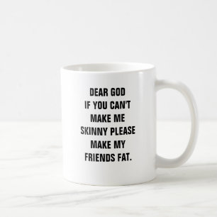 Den kära guden, om cant du gör mig smala att kaffemugg