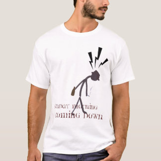 Den kommande söndagmorgonen besegrar tee shirt