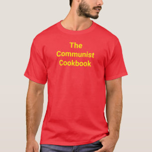 Den kommunistiska Cookbook-skjortan T Shirt