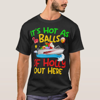 Den konstiga julen i juli Hett som Bollar jultomte T Shirt