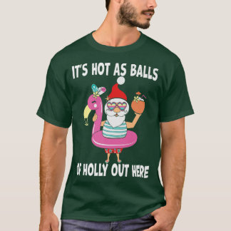 Den konstiga julen i juli Hett som Bollar jultomte T Shirt