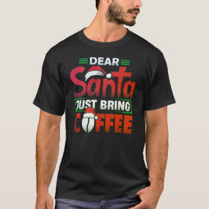 Den konstiga julskjortan som ber Santa om kaffe T Shirt