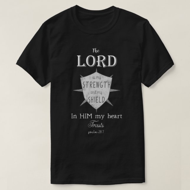 Den kristna bibelversen, Psalm28:7, skyddar T Shirt (Design framsida)