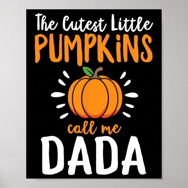 Den kutaste lilla pumpkins kallar mig Dada Funny H Poster (Framsidan)