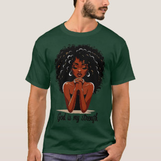 Den kvinnliga bönguden är min styrka t shirt