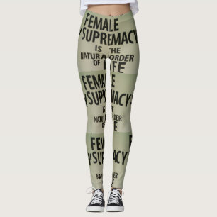 DEN KVINNLIGA SUPREMACYEN ÄR DET NATURLIGT LEGGINGS