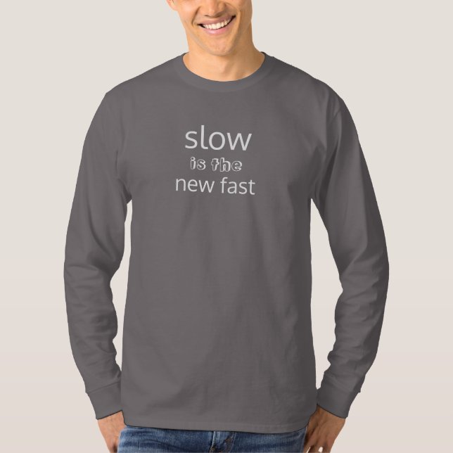 Den långsamma manar är det nytt fastar - spiral tee shirt (Framsida)