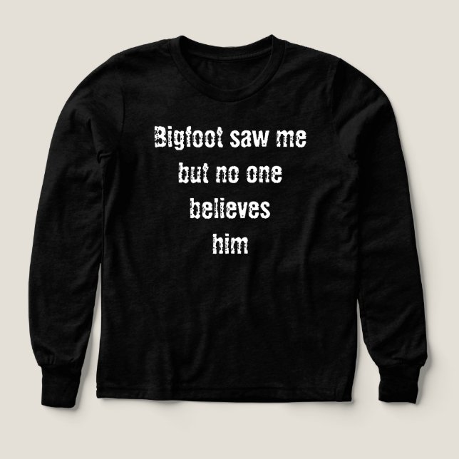 Den legendariska Bigfoot såg mig T Shirt (Design framsida)