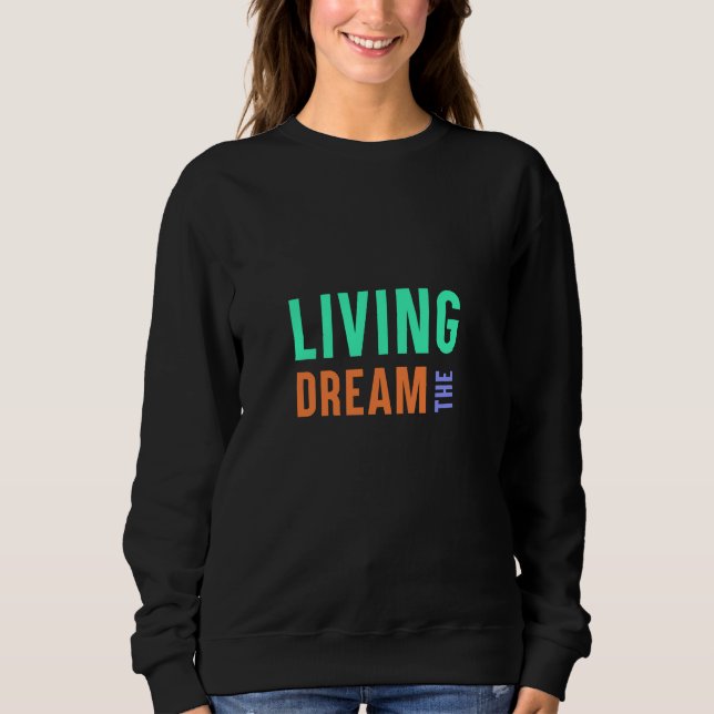 Den levande drömmen - inspirerande livsstilsdesign t shirt (Framsida)