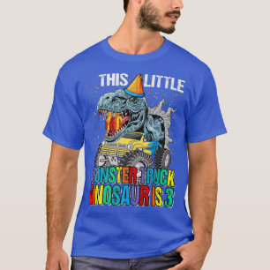 Den lilla monstern Lastbil Dinosaur är 3:e födelse T Shirt