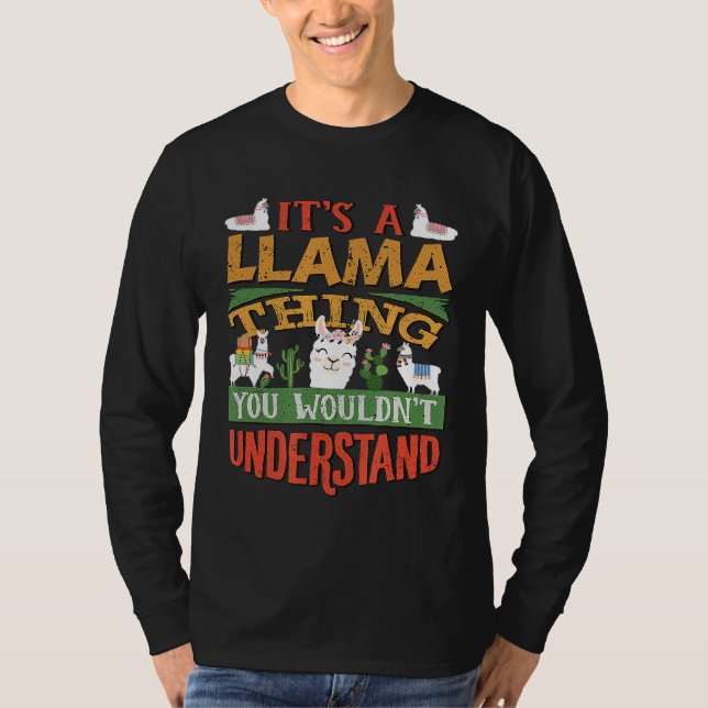 Den Llama Sak du skulle förstå T Shirt (Framsida)