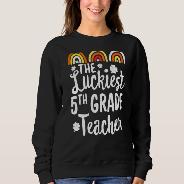Den Luckiest första 5:e Klass-läraren St Patrick's T Shirt (Framsida)