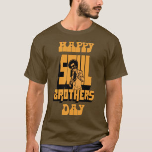 Den lyckliga Soulbroderdagen - brons T Shirt