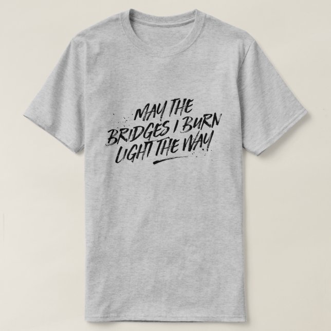 Den maj överbryggar mig bränner lätt långt t-shirt (Design framsida)