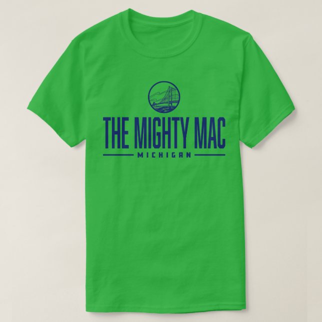 Den mäktiga Mac Michigan-bron i ordmark T Shirt (Design framsida)