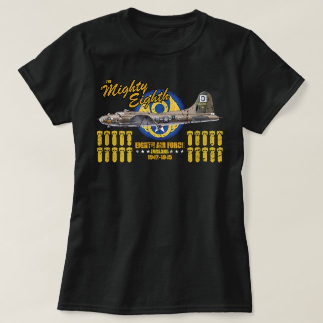 Den mäktigaste åttonde - B-17-flygande fästningen  T Shirt (Design framsida)