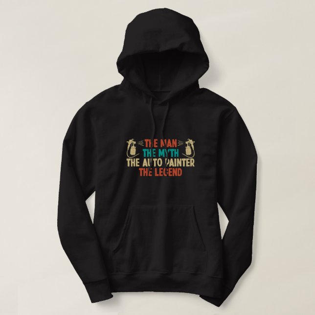 Den man Myth Auto Painter Legend Car-målning Hoodie (Design framsida)