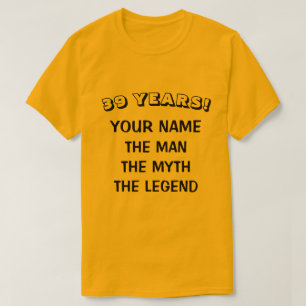 Den manliga myten legend 39:e födelsedagskjortan f t shirt
