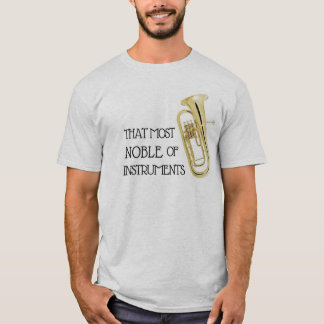 Den mest adelsman av instrumenterar - den baryton- t shirt