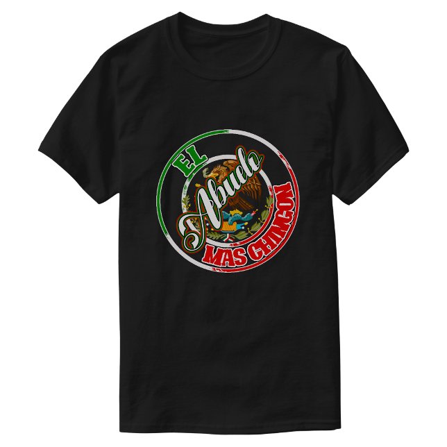 Den Mest Chingons Farfar Mexikansk stolthet T Shirt (El Abuelo Mas Chingon Mexican pride T-Shirt)