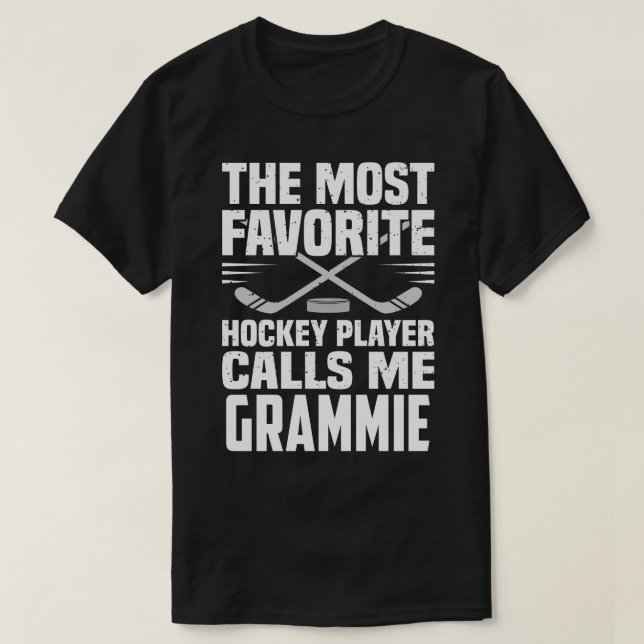 Den mest favorithockeyspelaren kallar mig GRAMMIE  T Shirt (Design framsida)