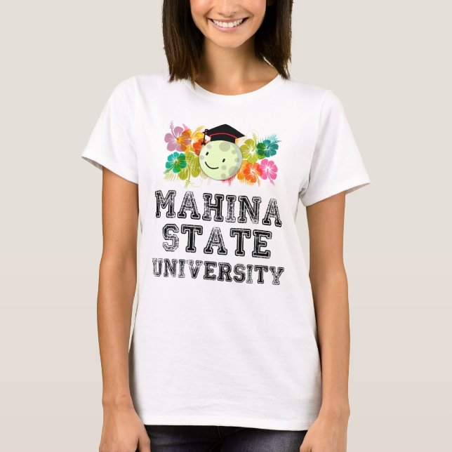 Den mest fina universiteten i Mahina, Hawaii T Shirt (Framsida)