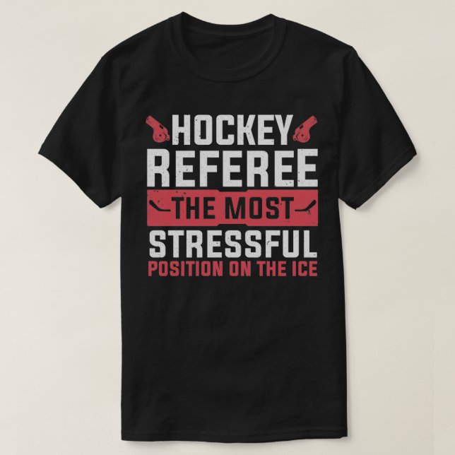 Den mest häftiga positionen på ishockeyreferens t shirt (Design framsida)