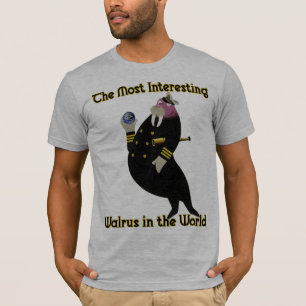 Den mest intressant valrossen i världen tee shirt