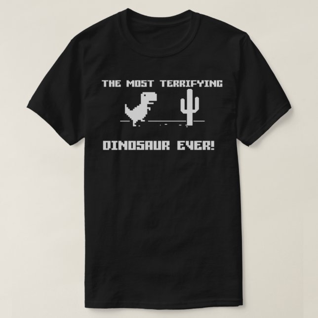 Den mest skrämmande dinosaurier Offline-webbläsare T Shirt (Design framsida)